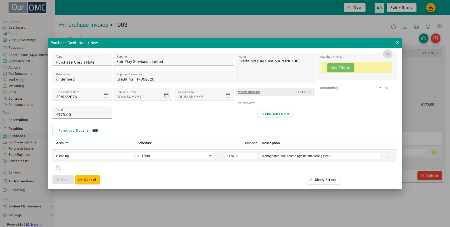 Attach the supplier's credit note - like an invoice, it cannot be saved without one unless the OMC has made attachments optional