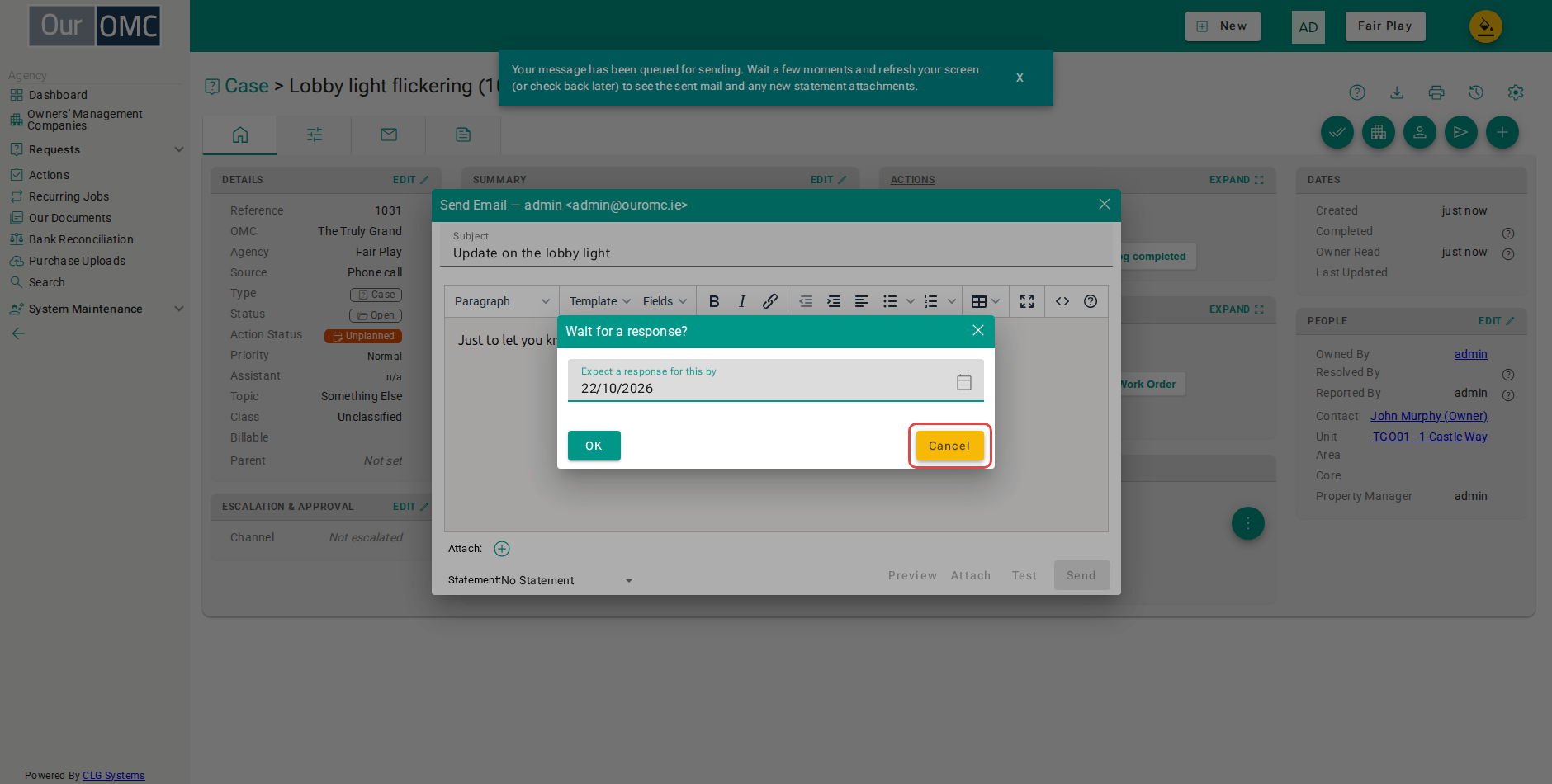 Click Cancel when you do not need a reminder to chase a reply to this mail