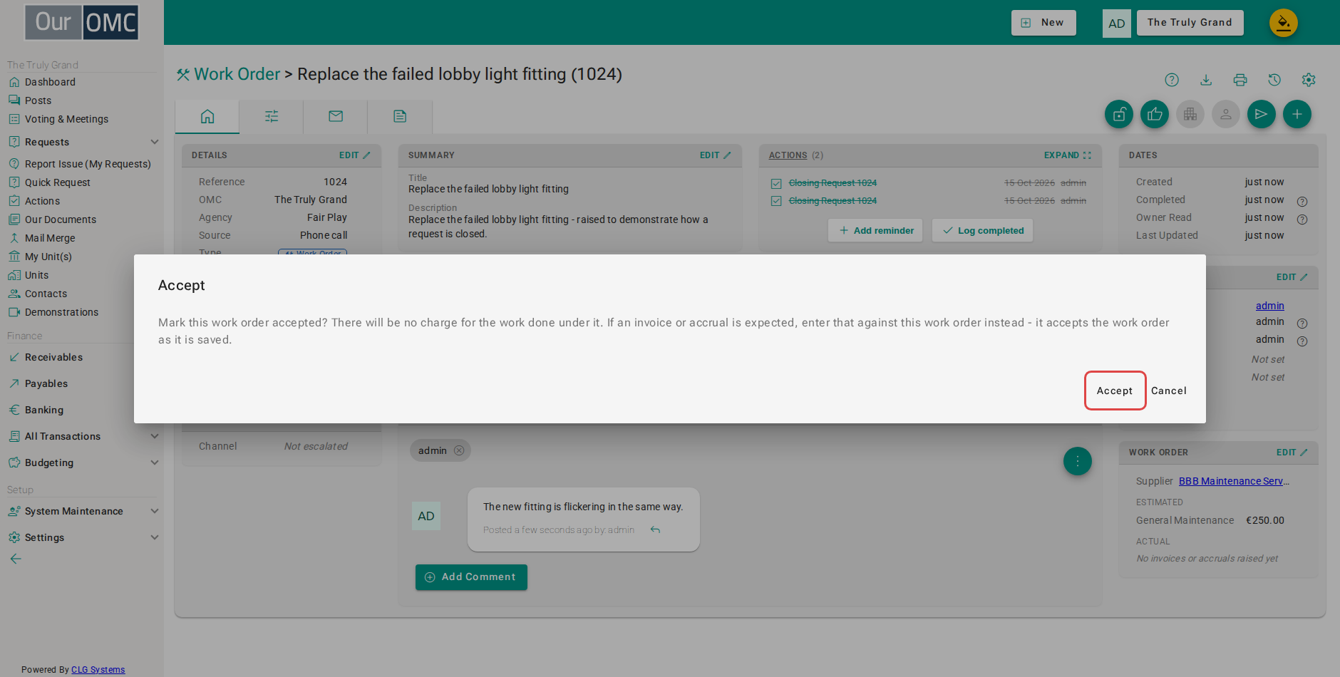 Confirm that no charge is coming - an invoice or accrual entered against the work order would accept it on its own