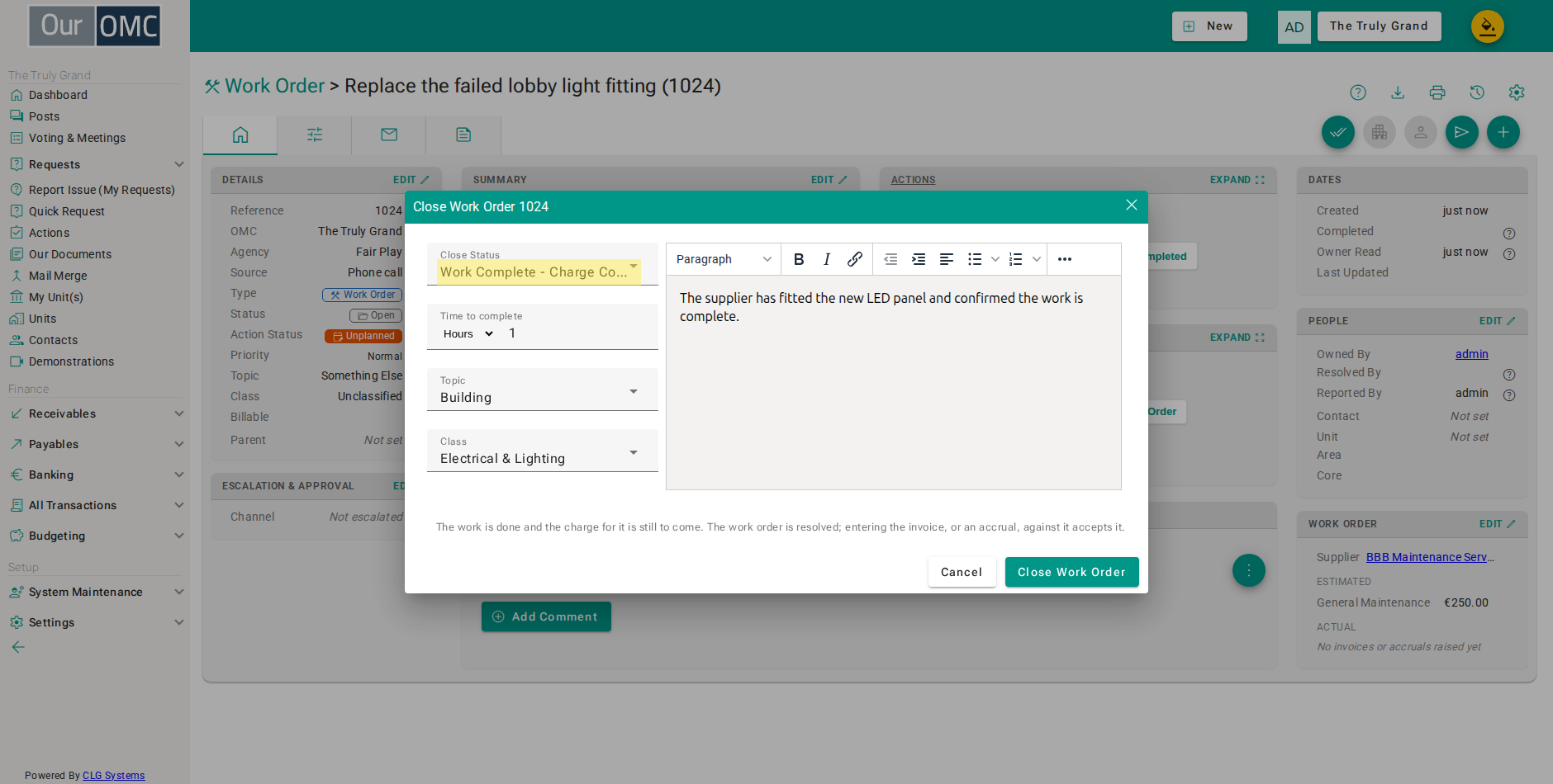 Choose Work Complete - Charge Coming when the supplier has still to invoice for it